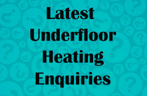 Local Underfloor Heating Enquiries Local Underfloor Heating Enquiries